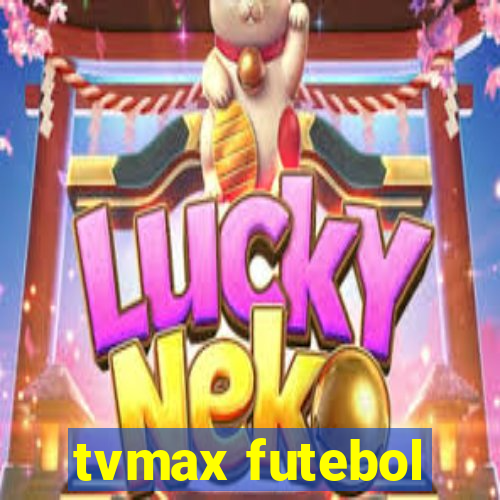 tvmax futebol